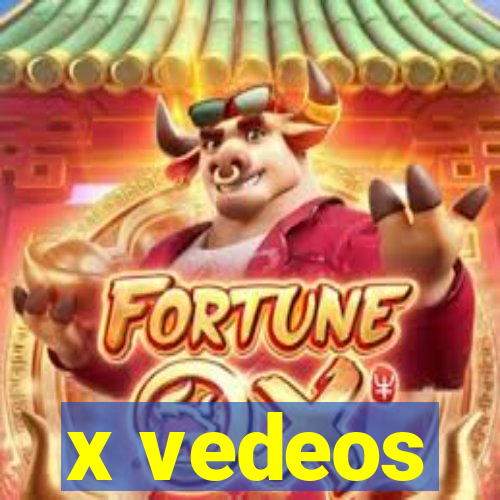 x vedeos